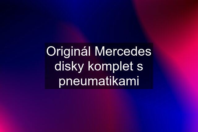 Originál Mercedes disky komplet s pneumatikami