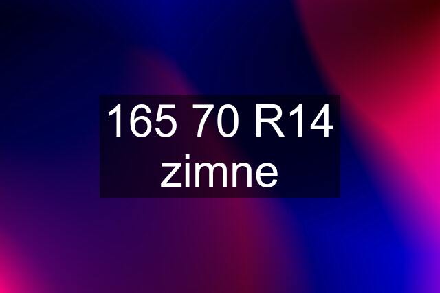 165 70 R14 zimne