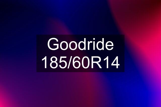 Goodride 185/60R14