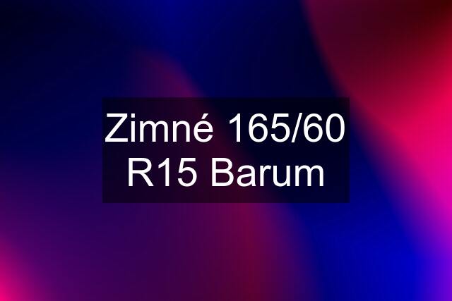 Zimné 165/60 R15 Barum