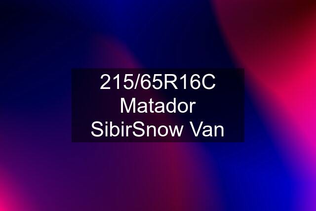 215/65R16C Matador SibirSnow Van