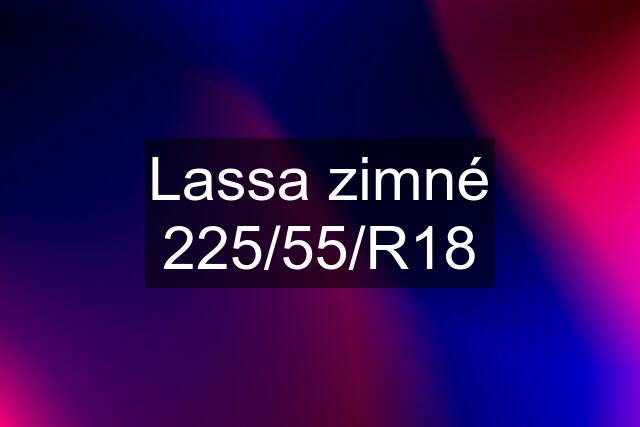 Lassa zimné 225/55/R18