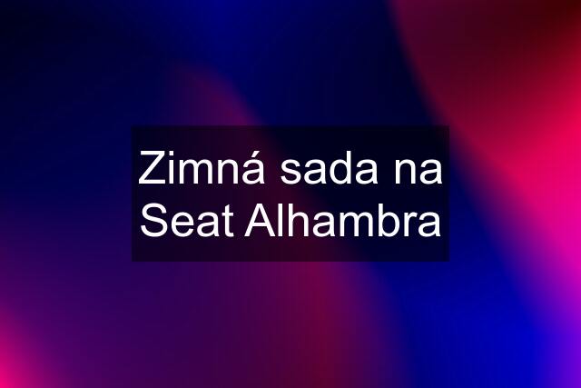 Zimná sada na Seat Alhambra