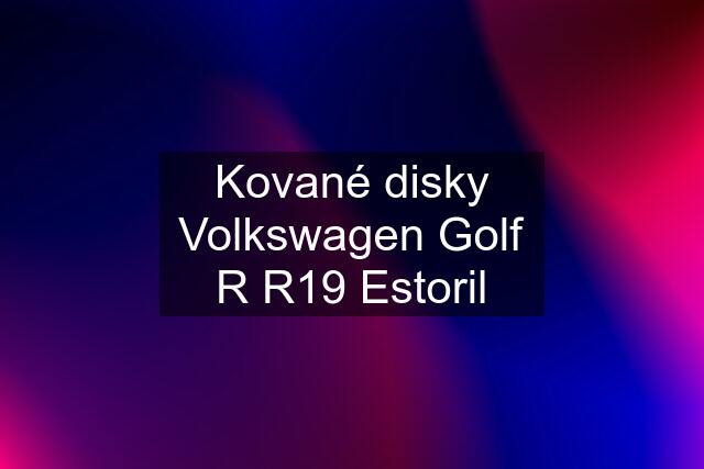 Kované disky Volkswagen Golf R R19 Estoril