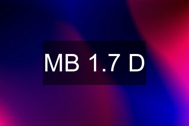 MB 1.7 D