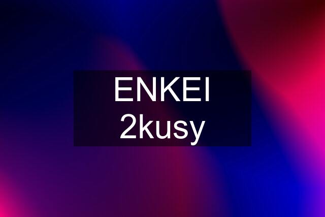 ENKEI 2kusy