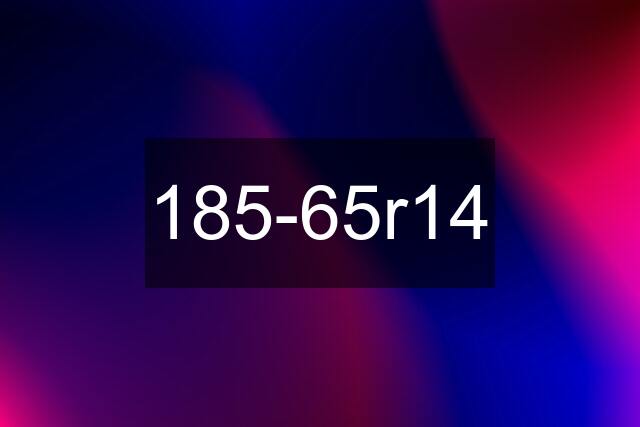 185-65r14