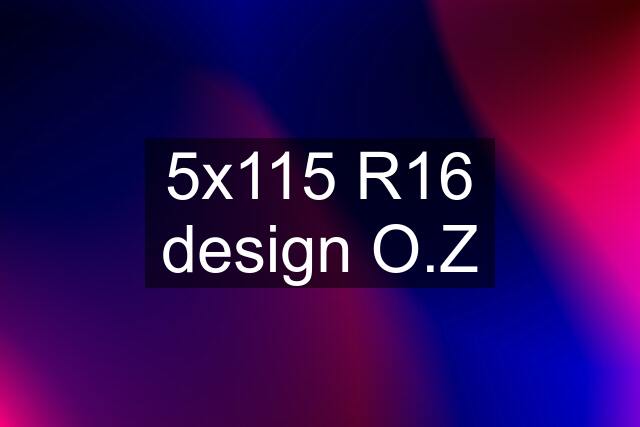 5x115 R16 design O.Z