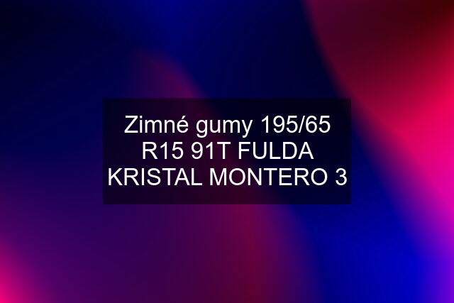 Zimné gumy 195/65 R15 91T FULDA KRISTAL MONTERO 3