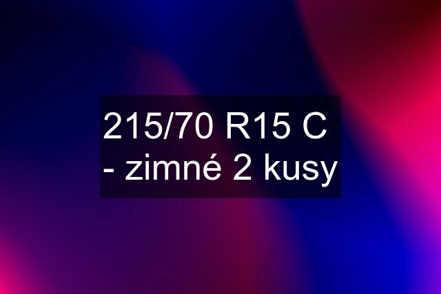 215/70 R15 C  - zimné 2 kusy
