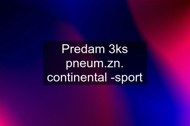 Predam 3ks pneum.zn. continental -sport