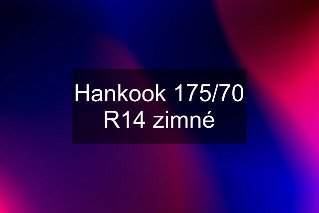 Hankook 175/70 R14 zimné