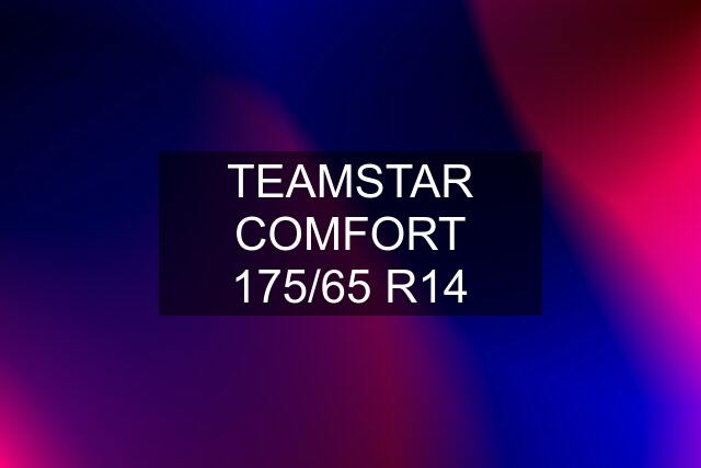 TEAMSTAR COMFORT 175/65 R14