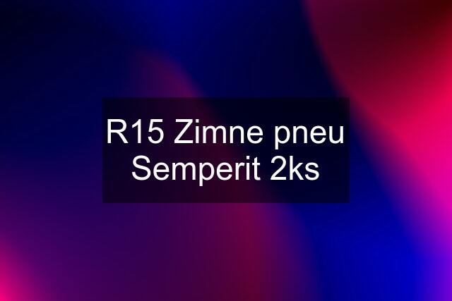 R15 Zimne pneu Semperit 2ks