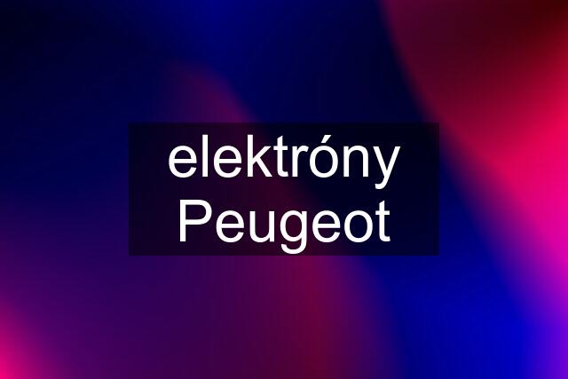 elektróny Peugeot