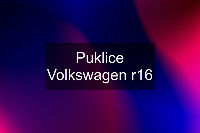 Puklice Volkswagen r16