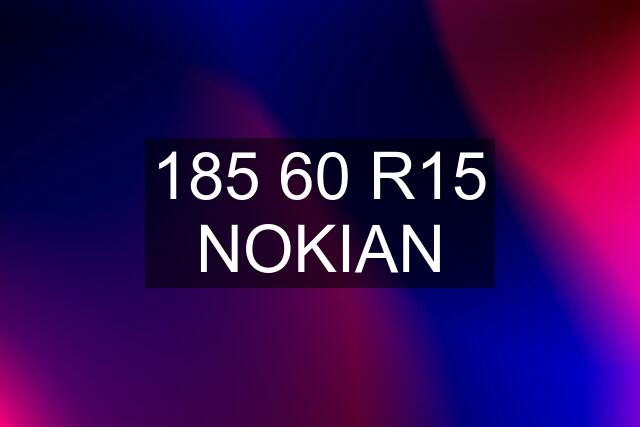 185 60 R15 NOKIAN