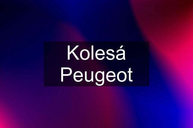 Kolesá Peugeot