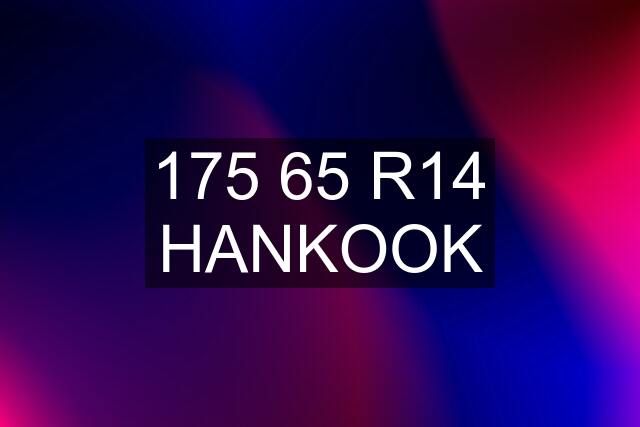 175 65 R14 HANKOOK