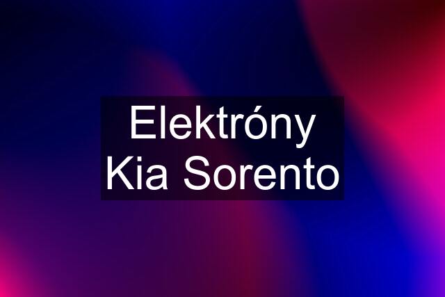 Elektróny Kia Sorento