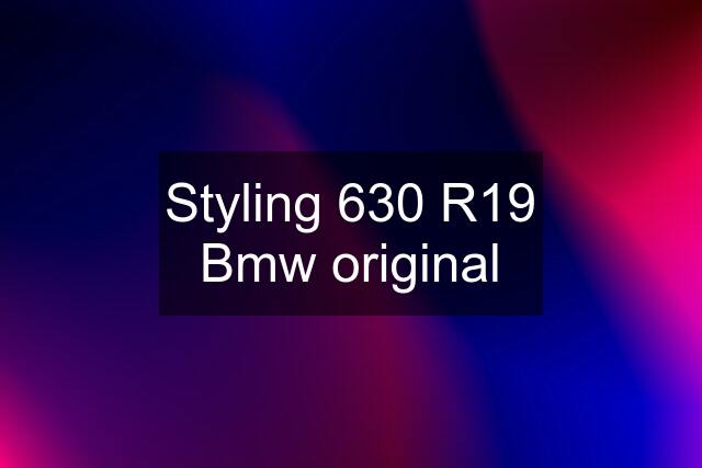 Styling 630 R19 Bmw original