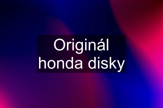 Originál honda disky