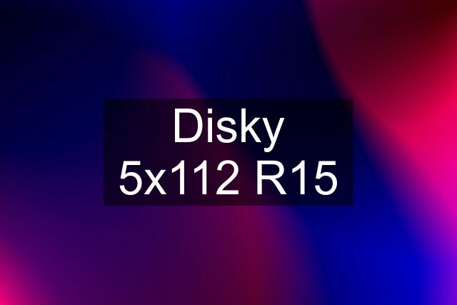 Disky 5x112 R15