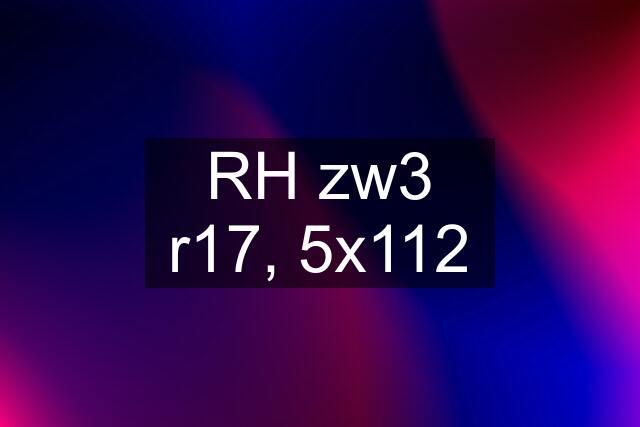 RH zw3 r17, 5x112