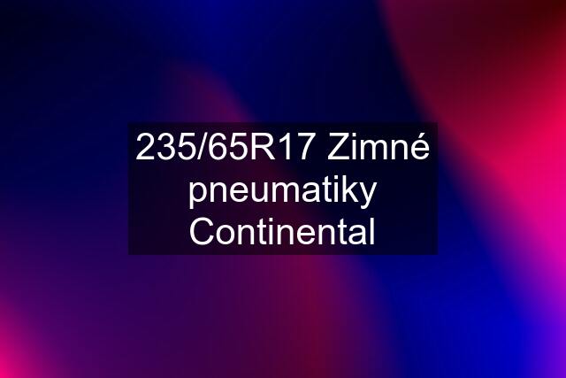 235/65R17 Zimné pneumatiky Continental