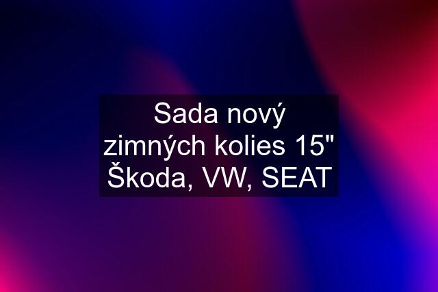 Sada nový zimných kolies 15" Škoda, VW, SEAT