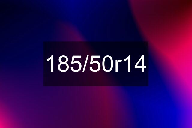 185/50r14