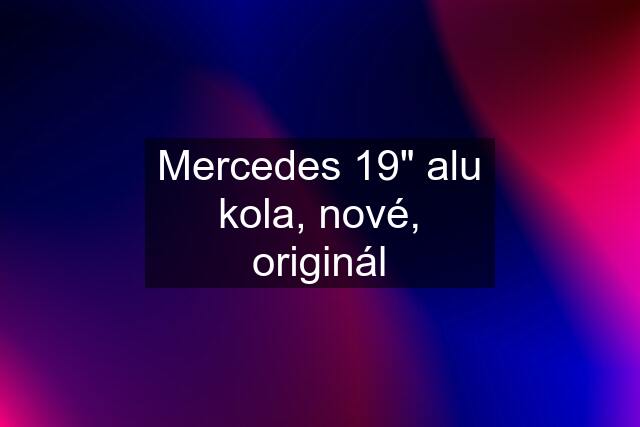 Mercedes 19" alu kola, nové, originál