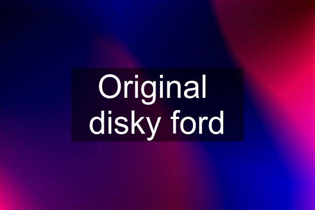 Original  disky ford
