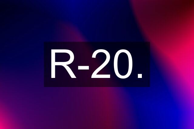 R-20.