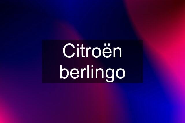 Citroën berlingo