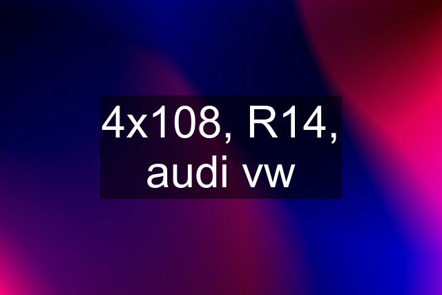 4x108, R14, audi vw
