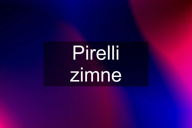 Pirelli zimne