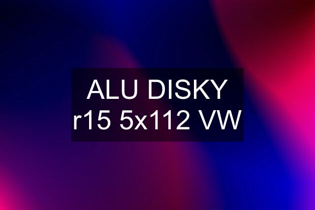 ALU DISKY r15 5x112 VW