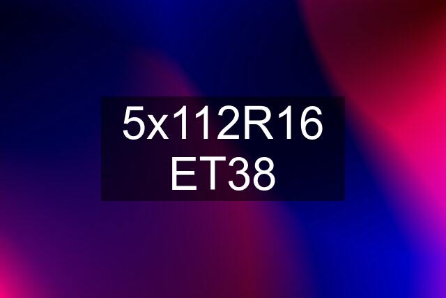 5x112R16 ET38