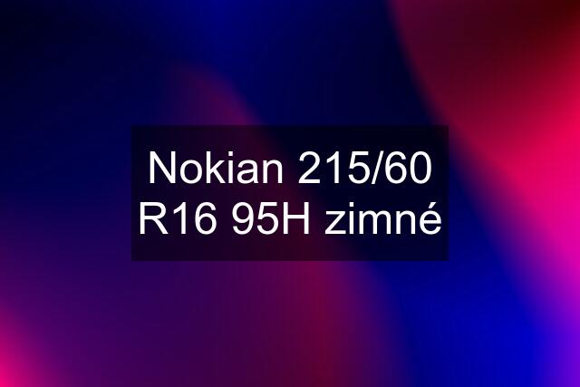 Nokian 215/60 R16 95H zimné