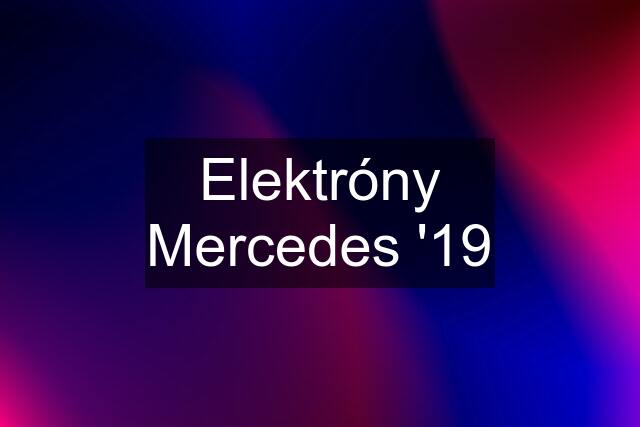 Elektróny Mercedes '19