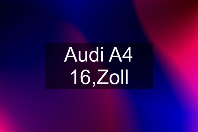 Audi A4 16,Zoll