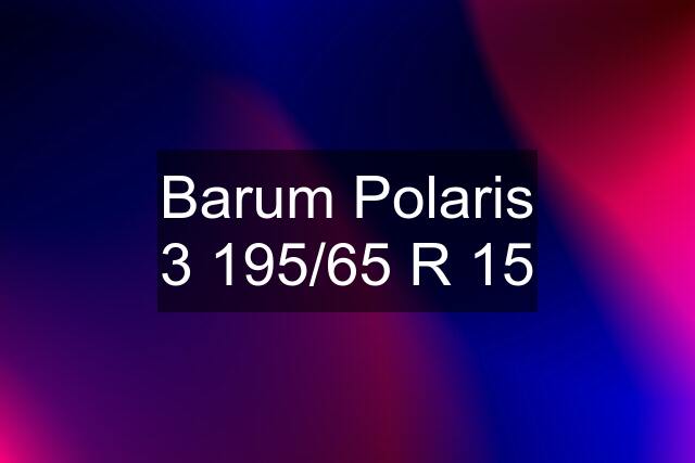 Barum Polaris 3 195/65 R 15