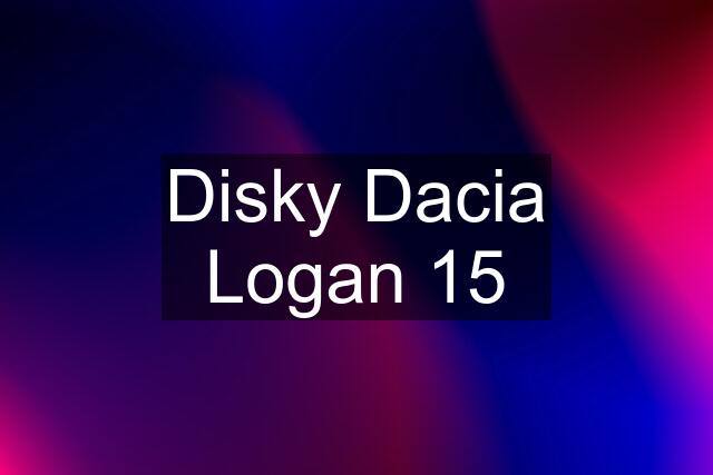 Disky Dacia Logan 15