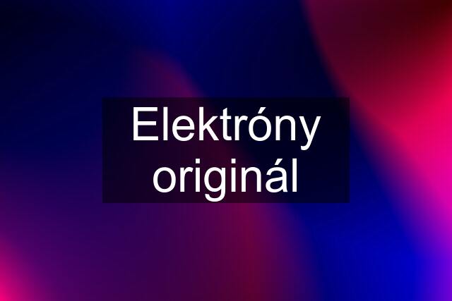 Elektróny originál