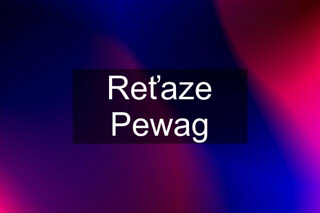 Reťaze Pewag