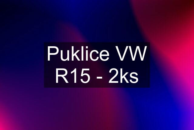 Puklice VW R15 - 2ks