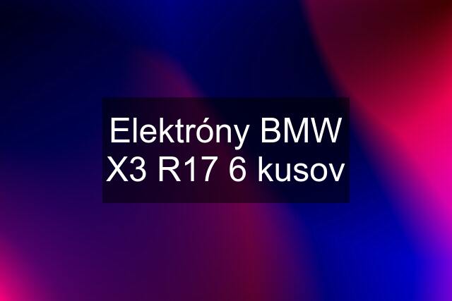 Elektróny BMW X3 R17 6 kusov