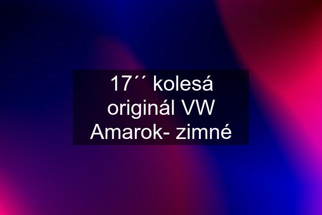 17´´ kolesá originál VW Amarok- zimné