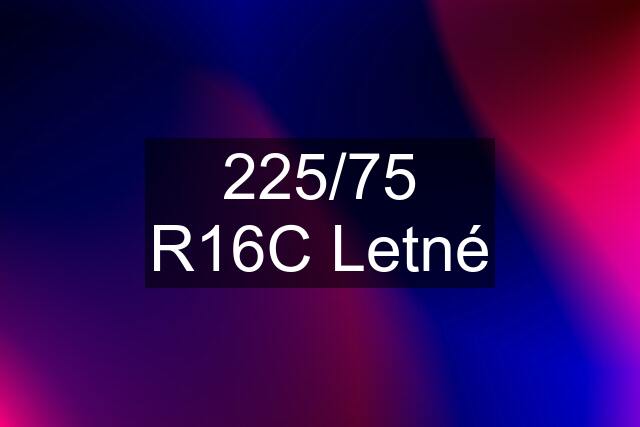 225/75 R16C Letné